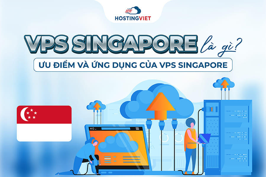VPS Singapore là gì?