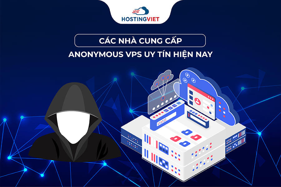 Các nhà cung cấp Anonymous VPS uy tín