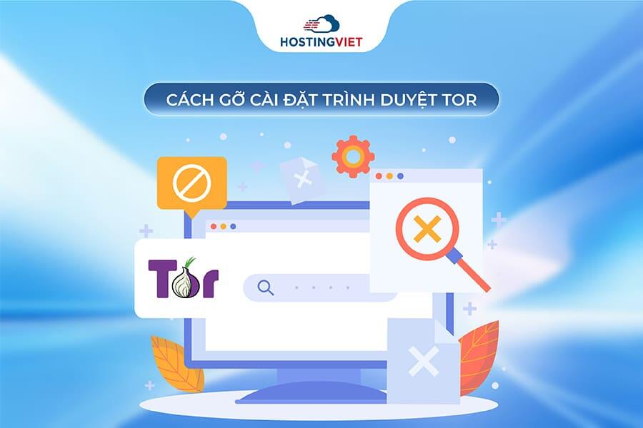 C&aacute;ch gỡ c&agrave;i đặt tr&igrave;nh duyệt Tor