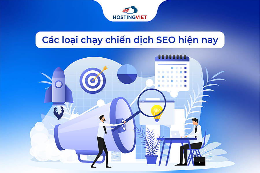 Các loại chiến dịch SEO hiện nay