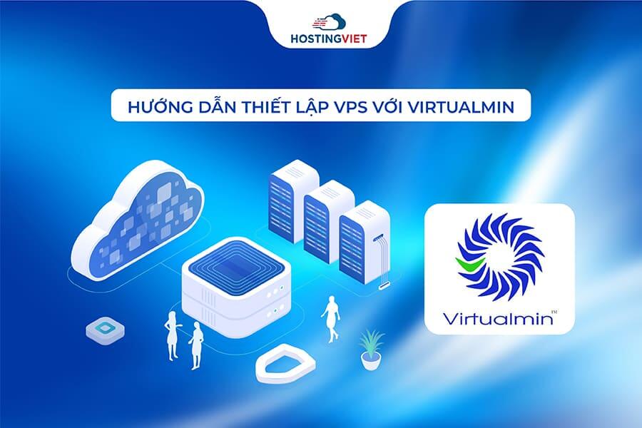 Hướng dẫn thiết lập VPS với Virtualmin Hướng dẫn thiết lập VPS với Virtualmin