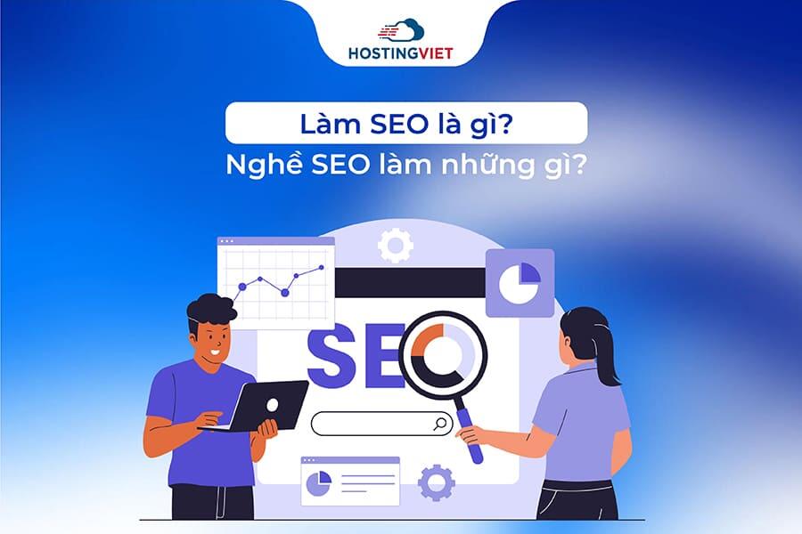 Làm seo là làm gì
