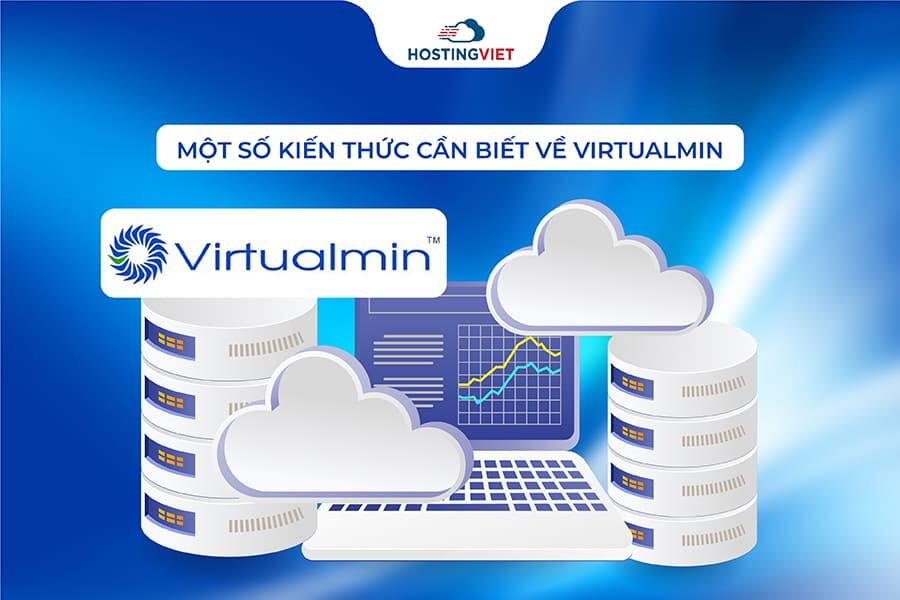 Một số kiến thức cần biết về Virtualmin Một số kiến thức cần biết về Virtualmin