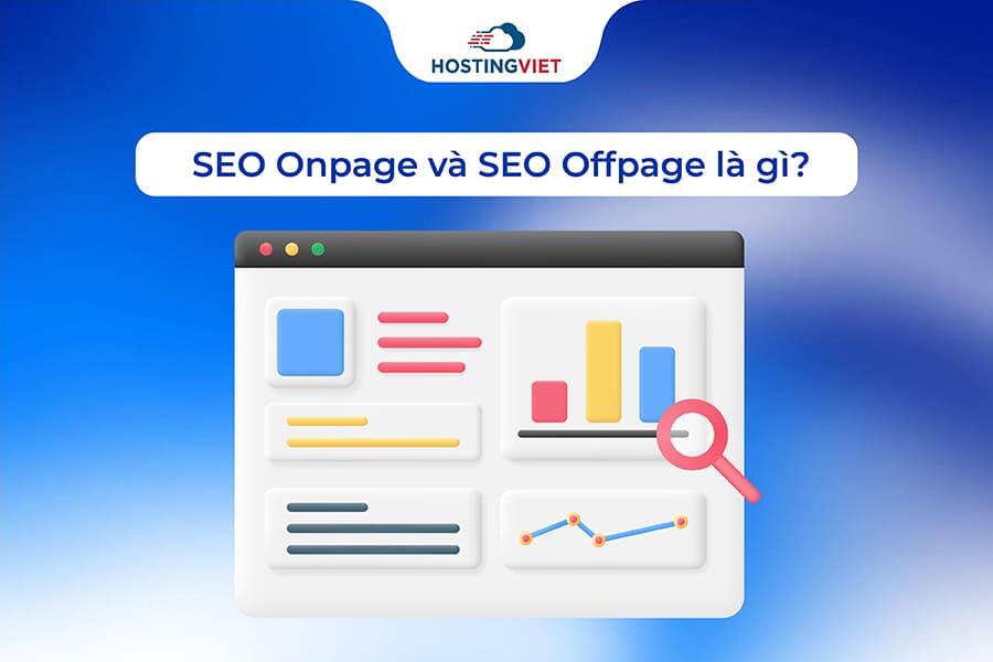 SEO Onpage và SEO Offpage là gì?