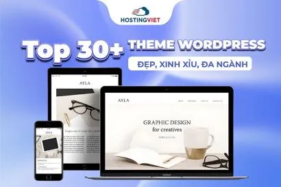 Top 30+ Theme wordpress đẹp, xinh xỉu, đa ngành