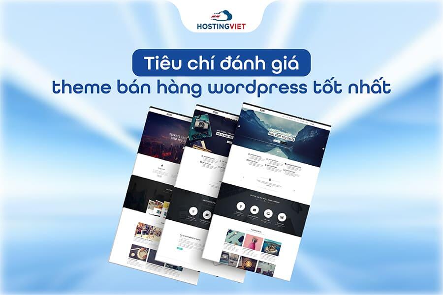 Tiêu chí đánh giá theme bán hàng wordpress