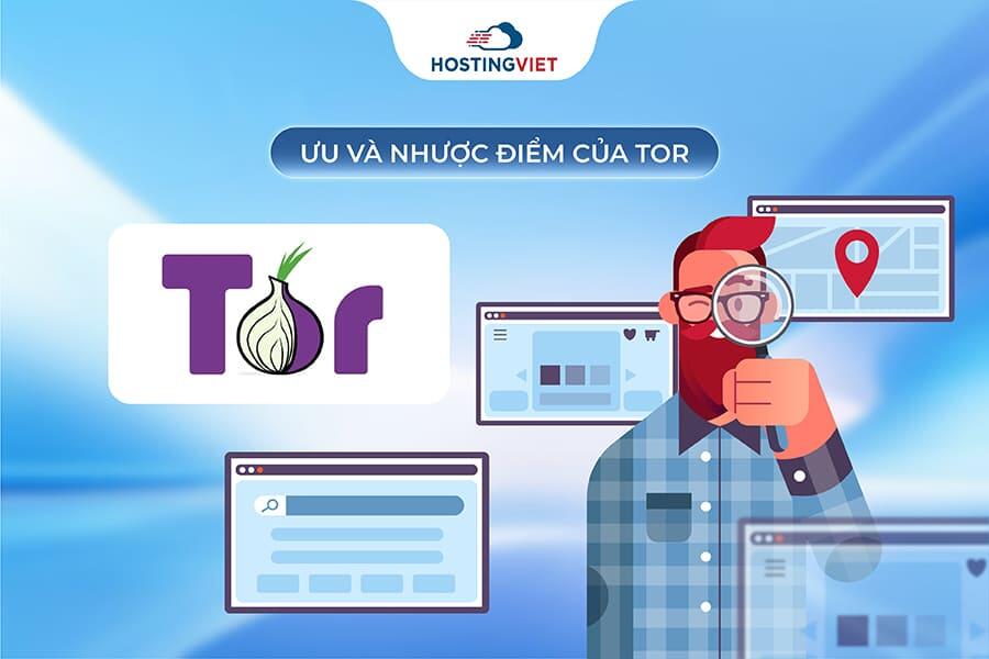 Ưu v&agrave; nhược điểm của Tor
