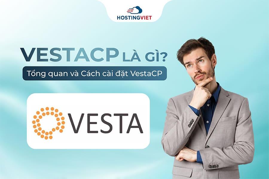 VestaCP l&agrave; g&igrave;?