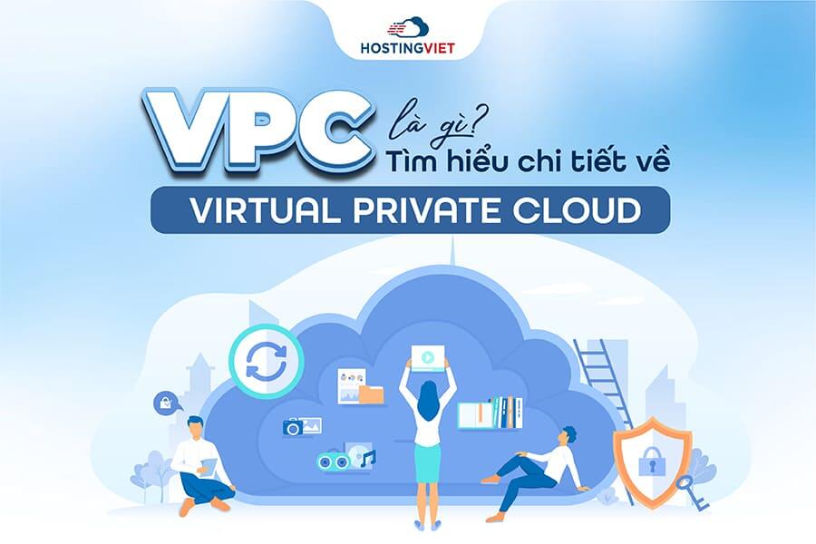 VPC l&agrave; g&igrave;