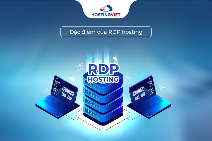 Đặc điểm của RDP hosting Đặc điểm của RDP hosting