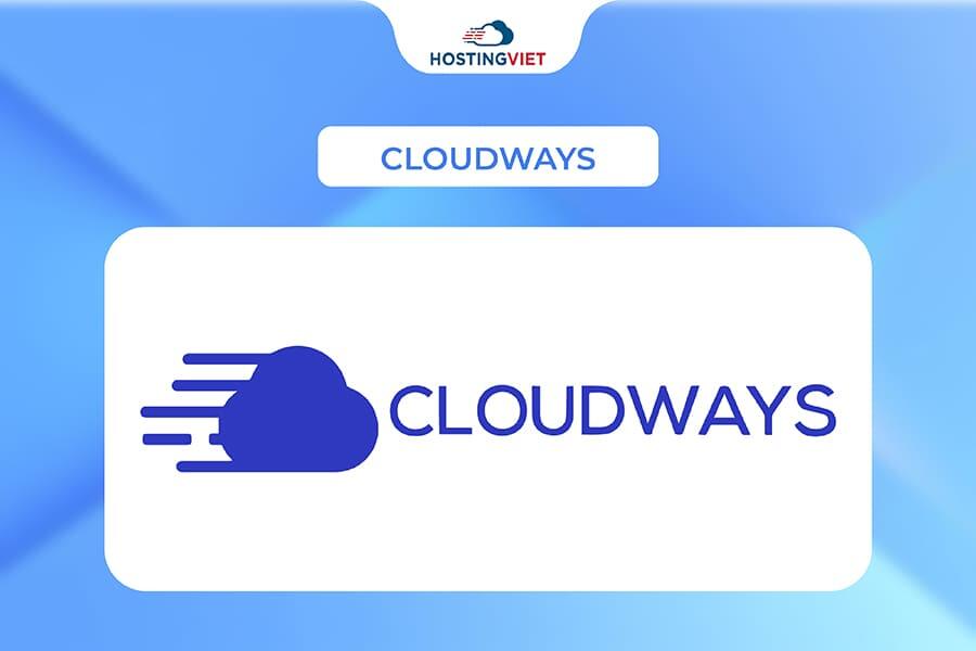 Đơn vị cung cấp hosting thương mại điện tử - Cloudways Đơn vị cung cấp hosting thương mại điện tử - Cloudways
