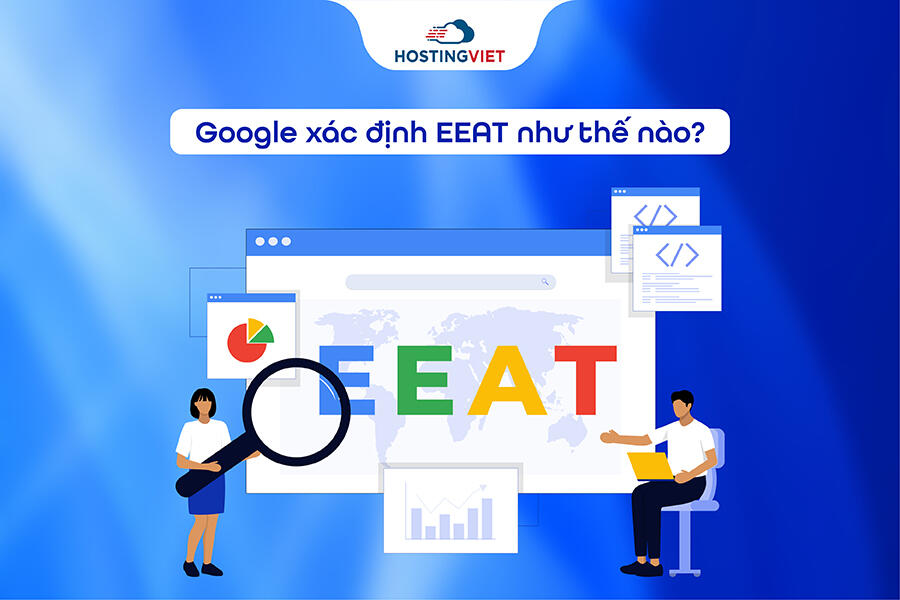Google xác định EEAT như thế nào? Google xác định EEAT như thế nào?