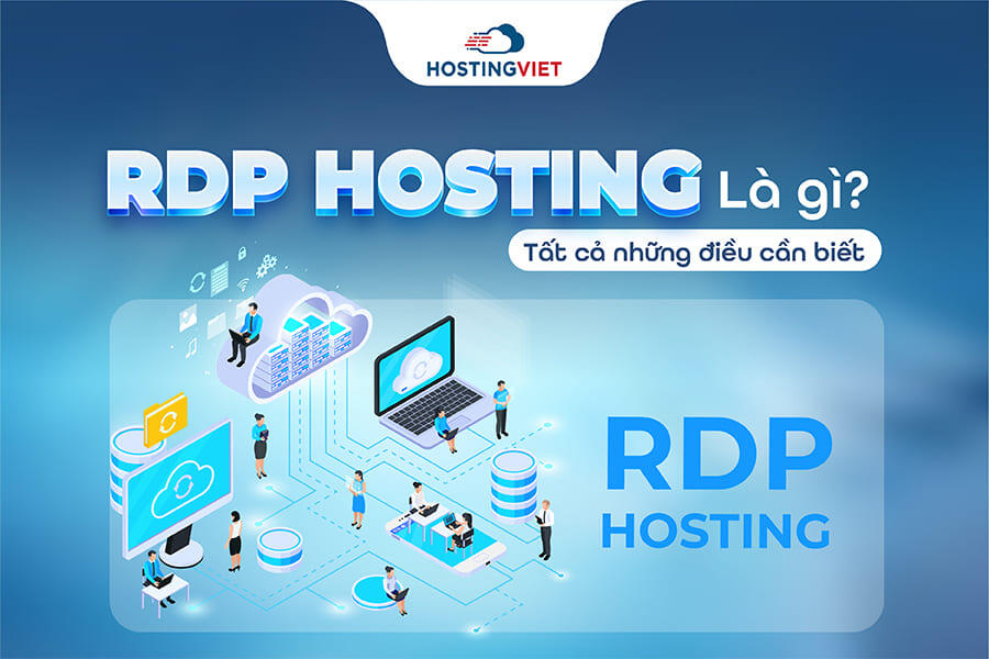 RDP hosting là gì? RDP hosting là gì?