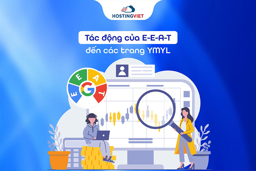 Tác động của E-E-A-T đến các trang YMYL Tác động của E-E-A-T đến các trang YMYL