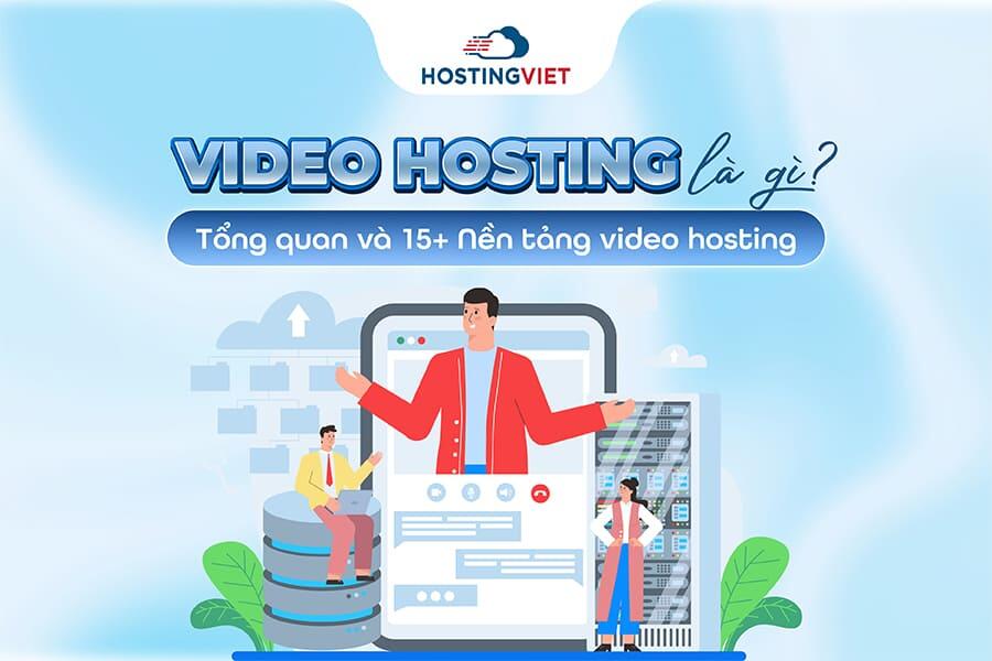 Video hosting l&agrave; g&igrave;?