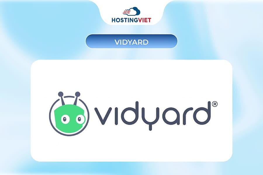 Vidyard - nền tảng Video Hosting