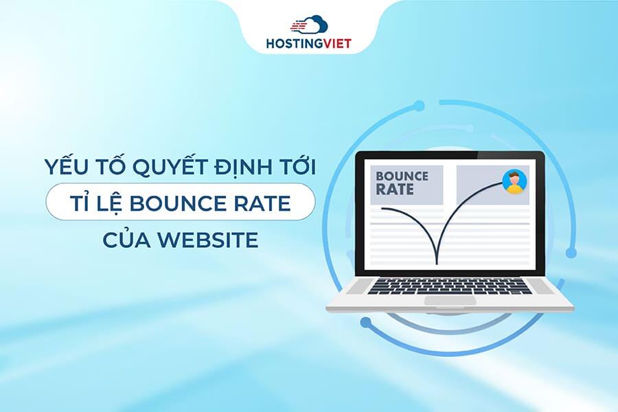 Yếu tố quyết định tới tỉ lệ Bounce Rate của Website Yếu tố quyết định tới tỉ lệ Bounce Rate của Website