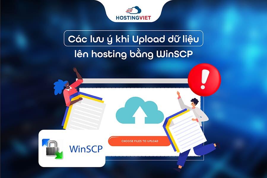 Lưu ý khi Upload dữ liệu lên hosting bằng WinSCP Lưu ý khi Upload dữ liệu lên hosting bằng WinSCP
