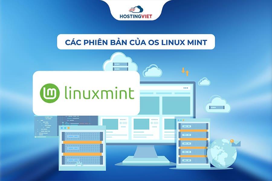 Các phiên bản của OS linux mint Các phiên bản của OS linux mint