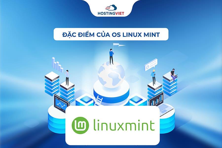 Đặc điểm của OS linux mint Đặc điểm của OS linux mint