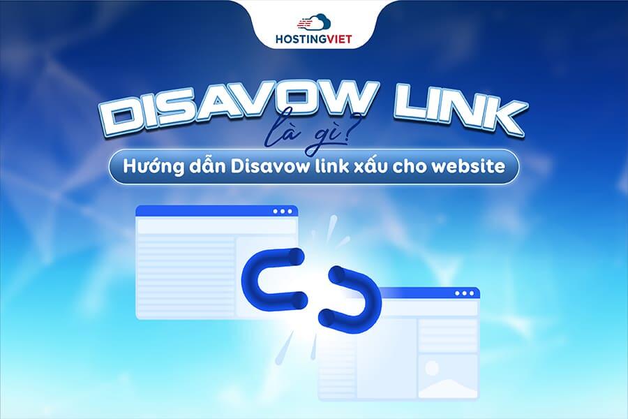 Disavow link l&agrave; g&igrave;