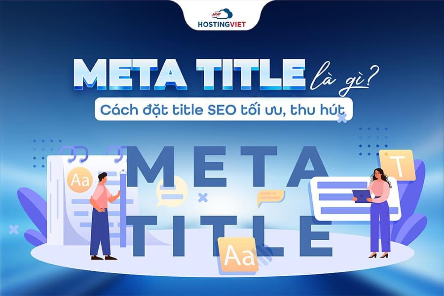 Meta title l&agrave; g&igrave;