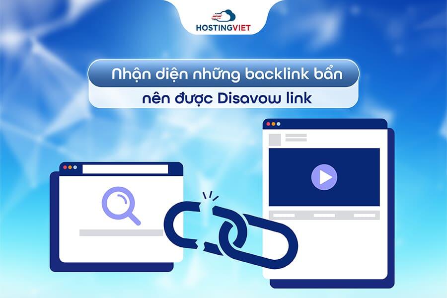 Nhận diện những backlink bẩn n&ecirc;n được Disavow link