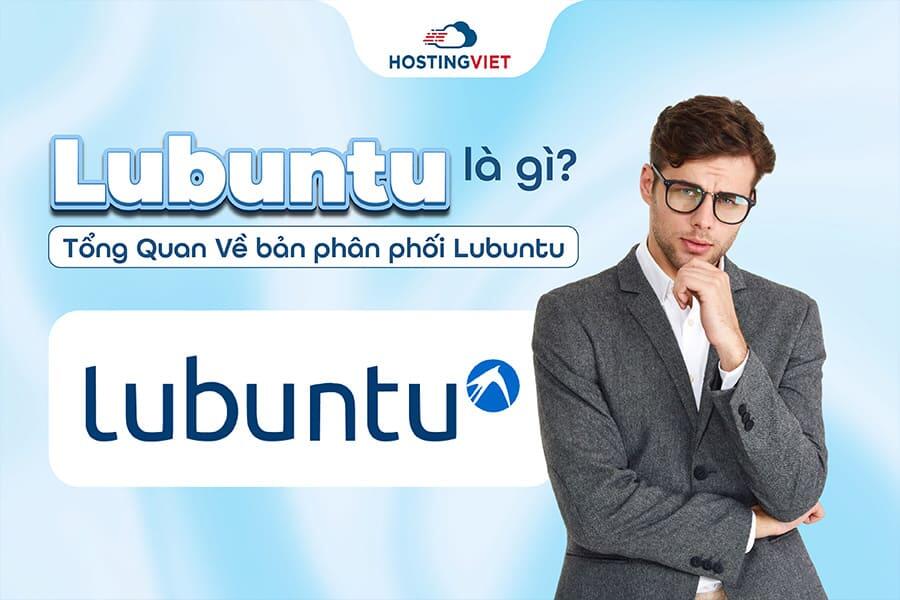 Lubuntu l&agrave; g&igrave;
