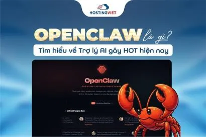 Openclaw là gì? Tìm hiểu từ A - Z và Cách cài đặt