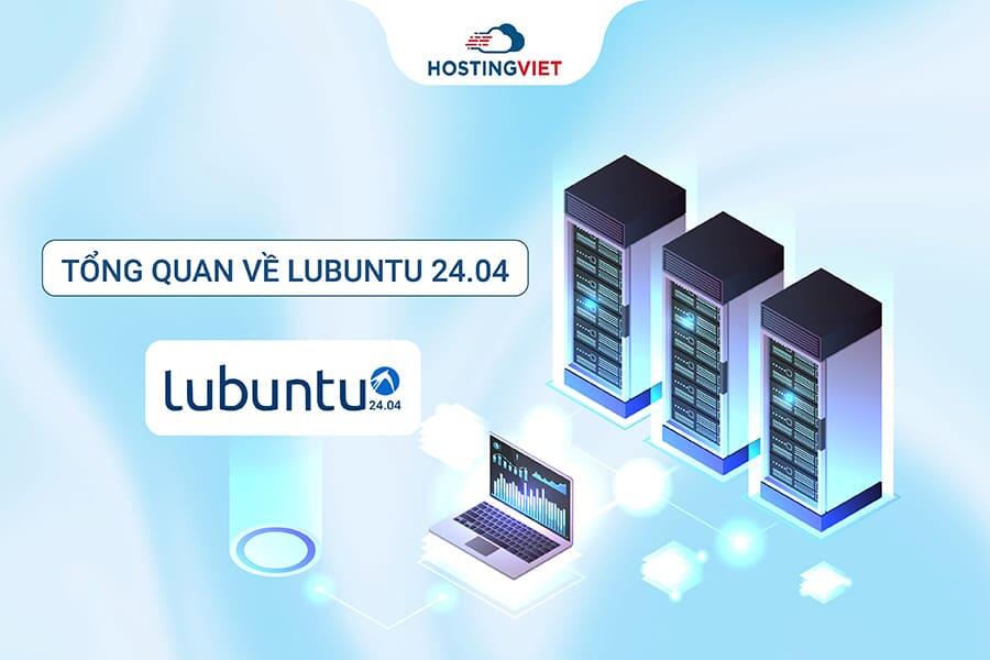 Tổng Quan Về Lubuntu 24.04