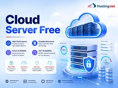 Cloud Server Free là gì? Top 5 dịch vụ Cloud Server miễn phí năm 2026
